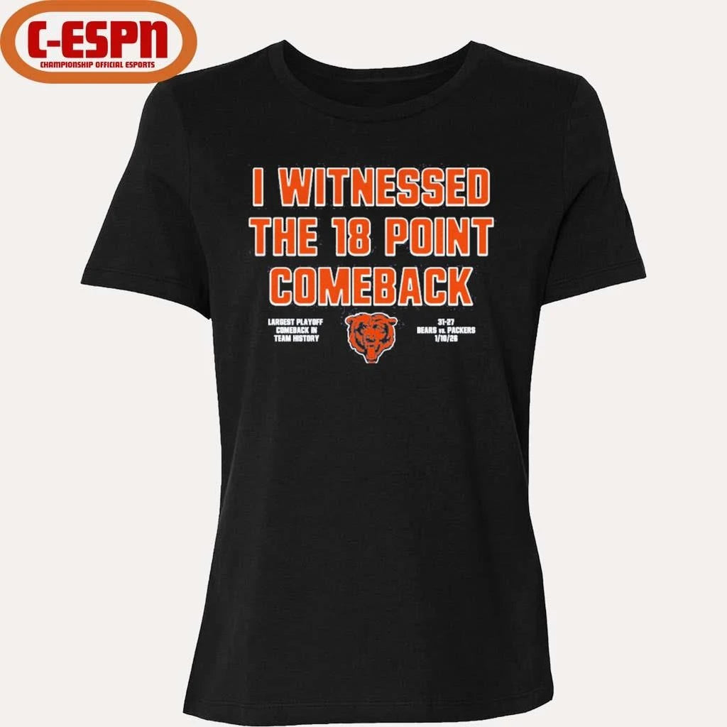 Official I Witnessed The 18 Point Comeback Bears Beat 31-27 Packers T-Shirt