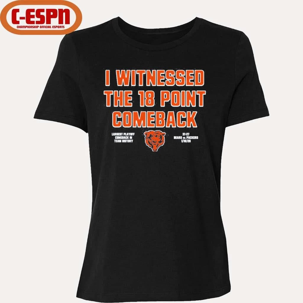 Official I Witnessed The 18 Point Comeback Bears Beat 31-27 Packers T-Shirt