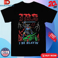 Official IBS I Be Slaying Shirts