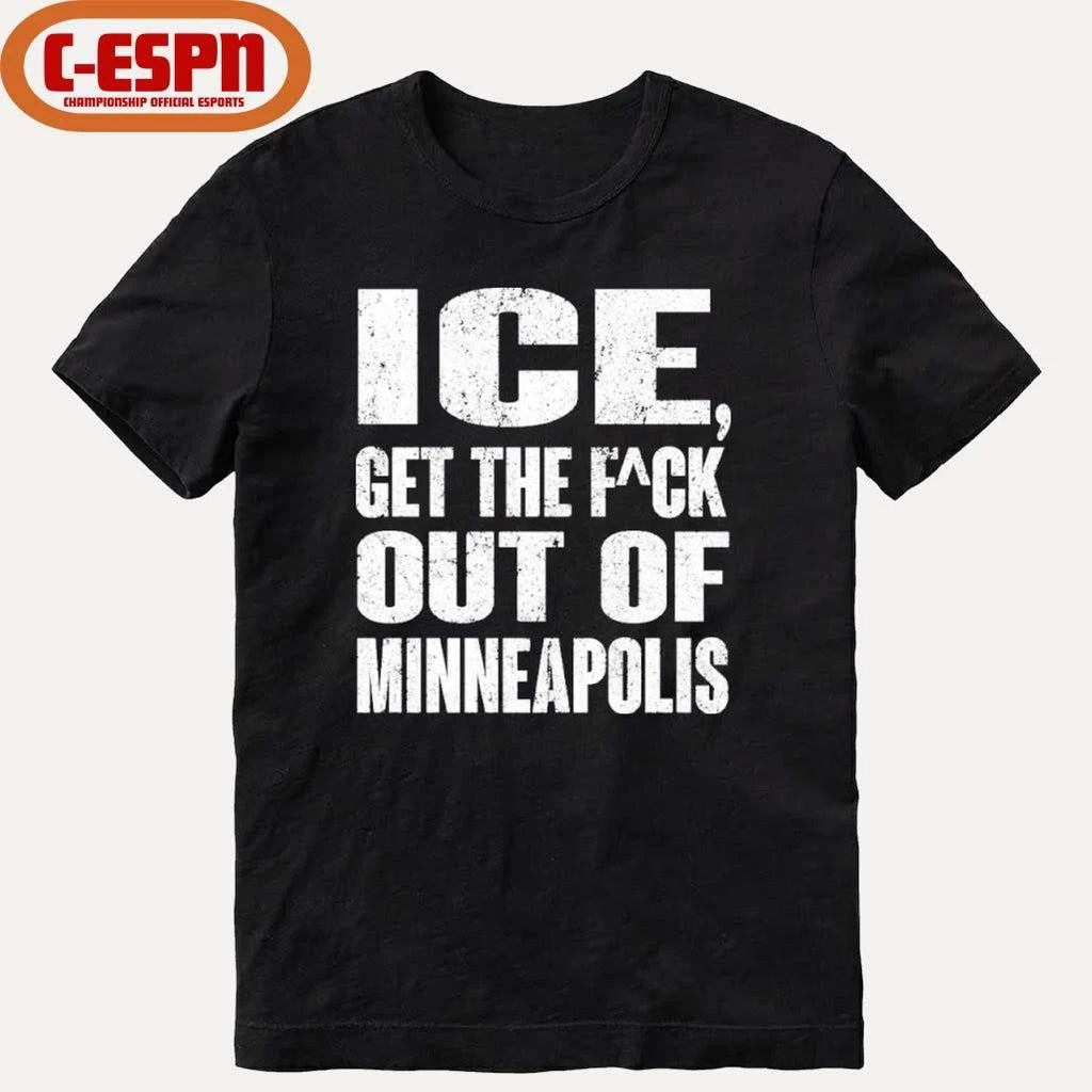 Official ICE Get The Fuck Out Of Minneapolis Viral T-Shirt