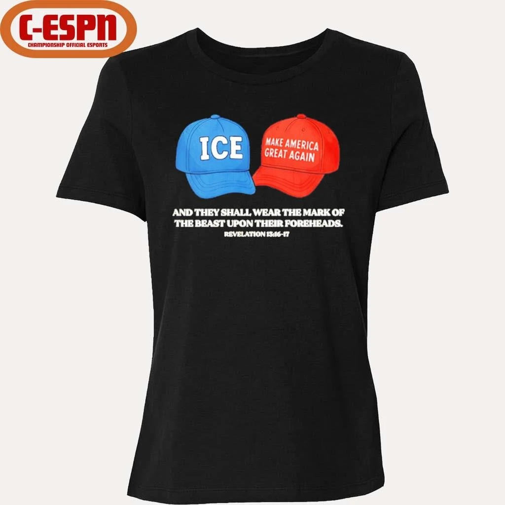 Official ICE and MAGA hat and they shall wear the mark of the beast upon their foreheads shirt