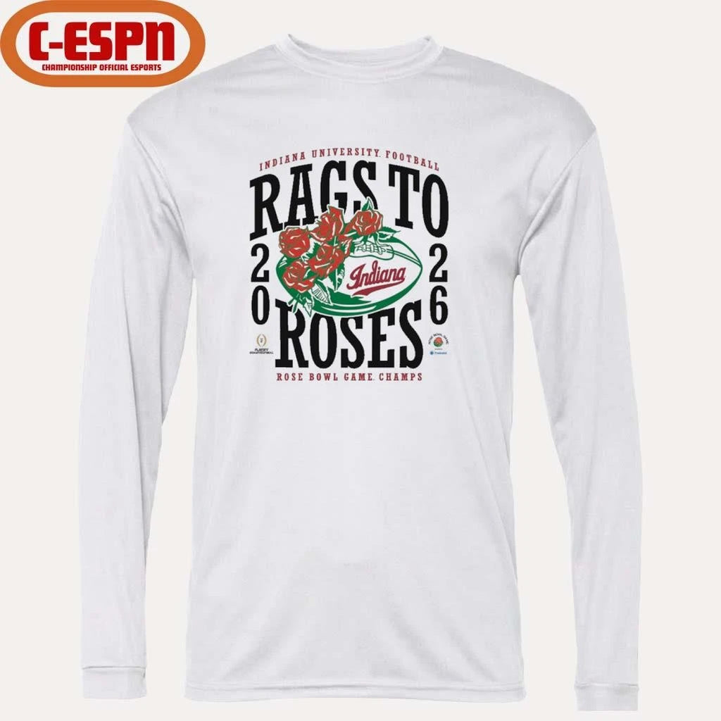 Official IU Football 2026 Rose Bowl Champions Rags to Roses Shirt
