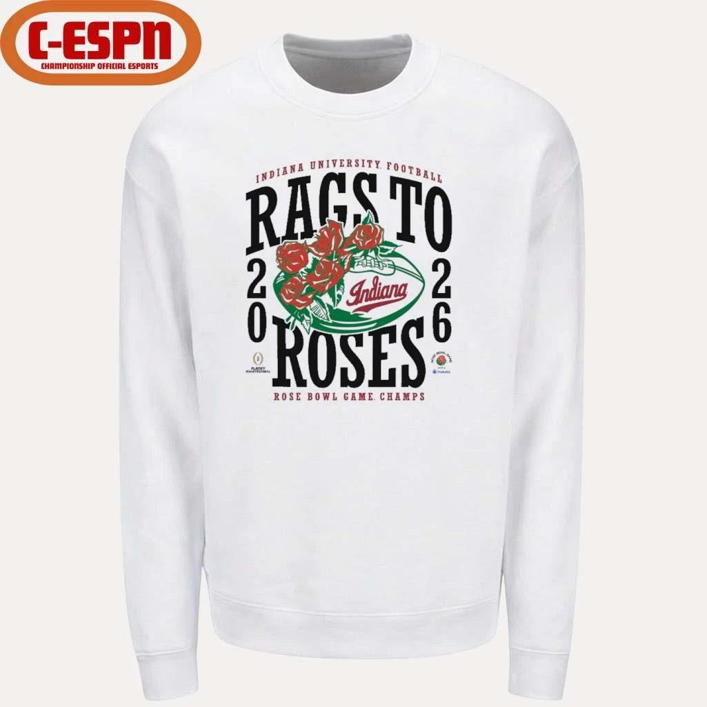 Official IU Football 2026 Rose Bowl Champions Rags to Roses Shirt