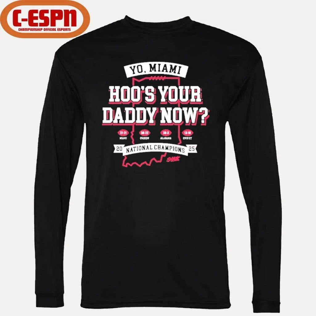 Official IU Football Hoo’s Your Daddy Now National Champions T-Shirt