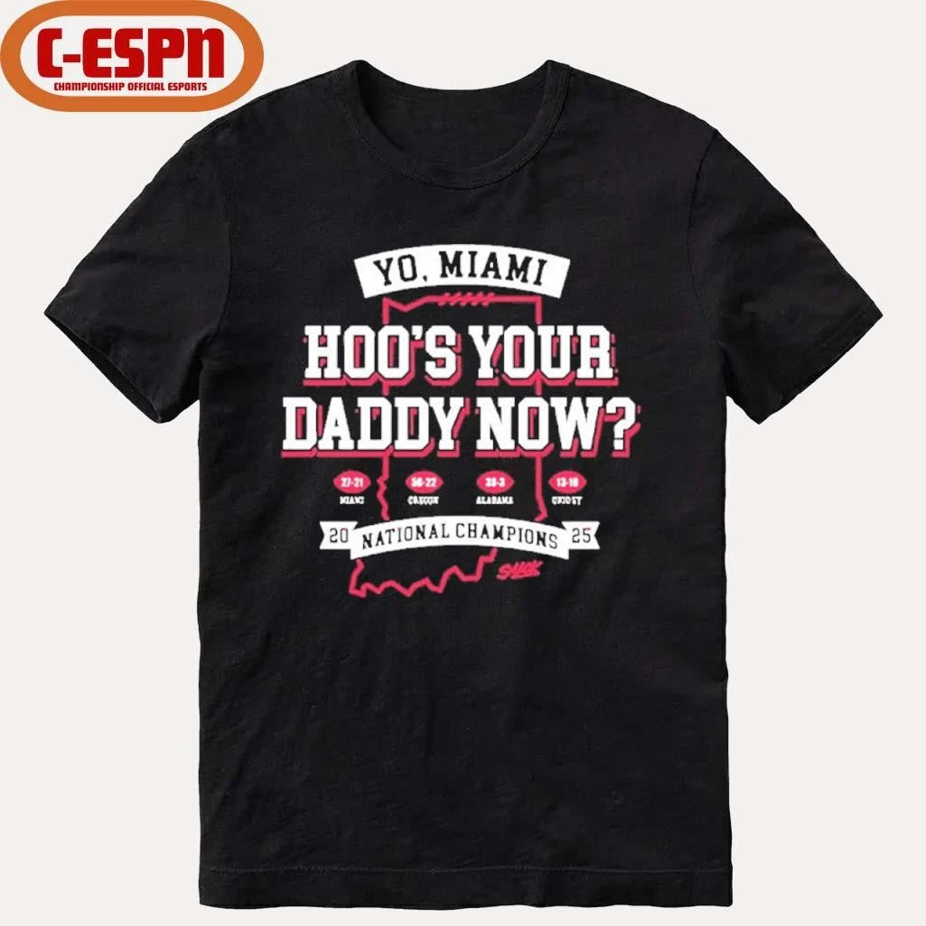 Official IU Football Hoo’s Your Daddy Now National Champions T-Shirt