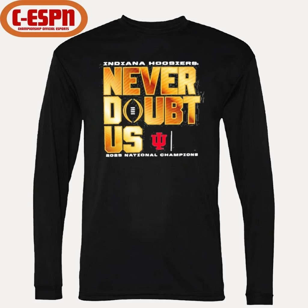 Official IU Football Never Doubt Us National Champions T-Shirt