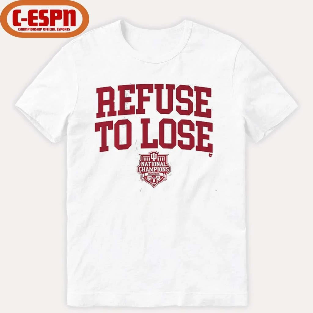 Official IU Football Refuse To Lose CFP National Champions T-Shirt