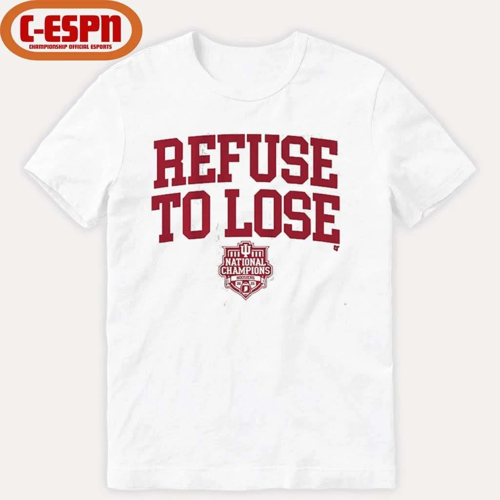 Official IU Football Refuse To Lose CFP National Champions T-Shirt