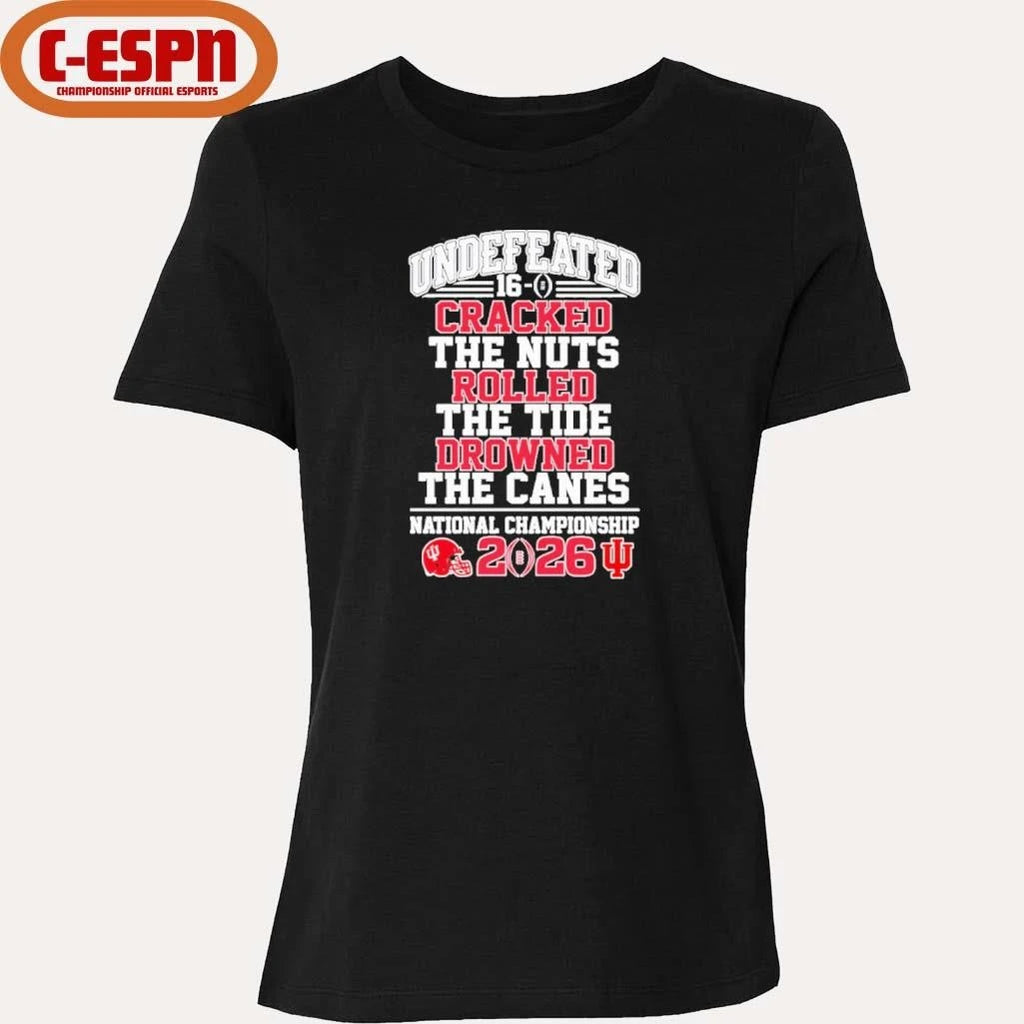 Official IU Football Undefeated 16-0 Cracked the Nuts Rolled the Tide Drowned the Canes National Championship shirt