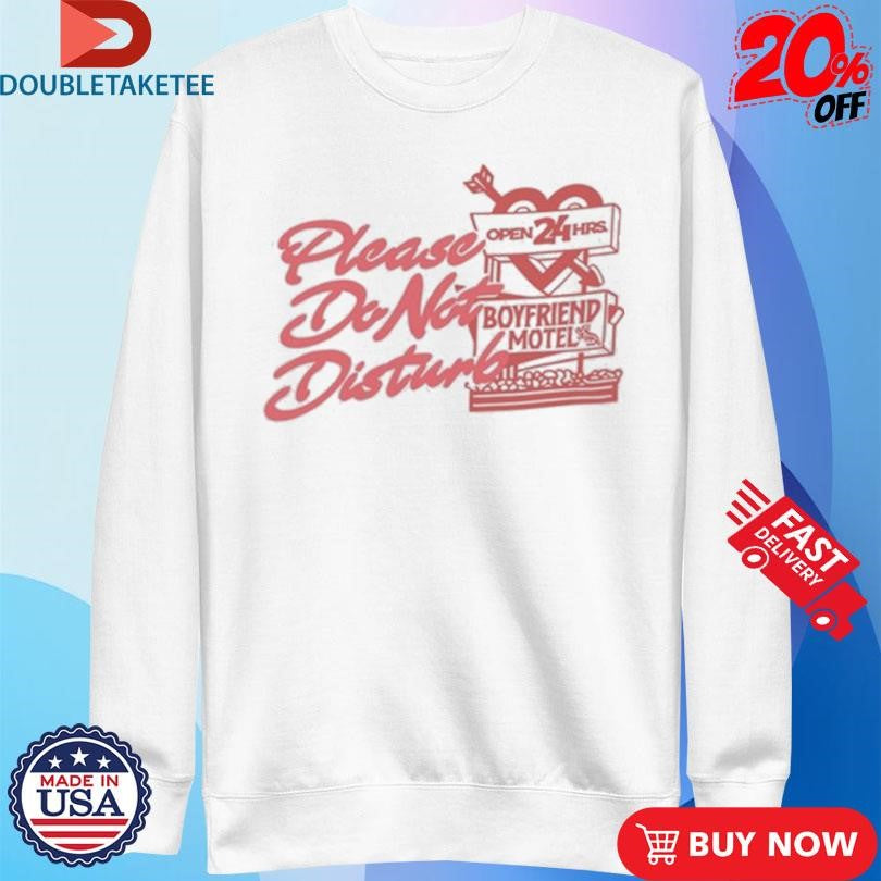 Official Iam Unwell Boyfriend Material With Harry Jowsey Boyfriend Motel Please Do Not Disturb T-shirts