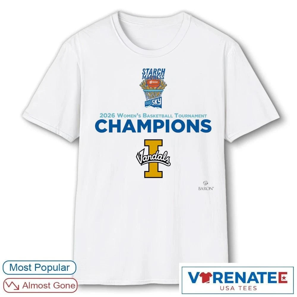 Official Idaho Vandals 2026 Starch Madness Big Sky Women’s Basketball Tournament Champions T-Shirt