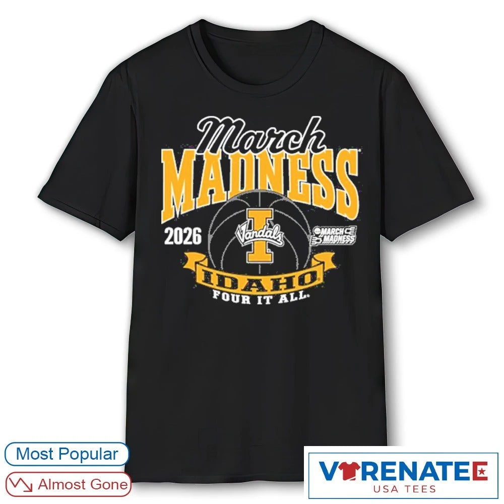 Official Idaho Vandals March Madness Four It All 2026 T-Shirt