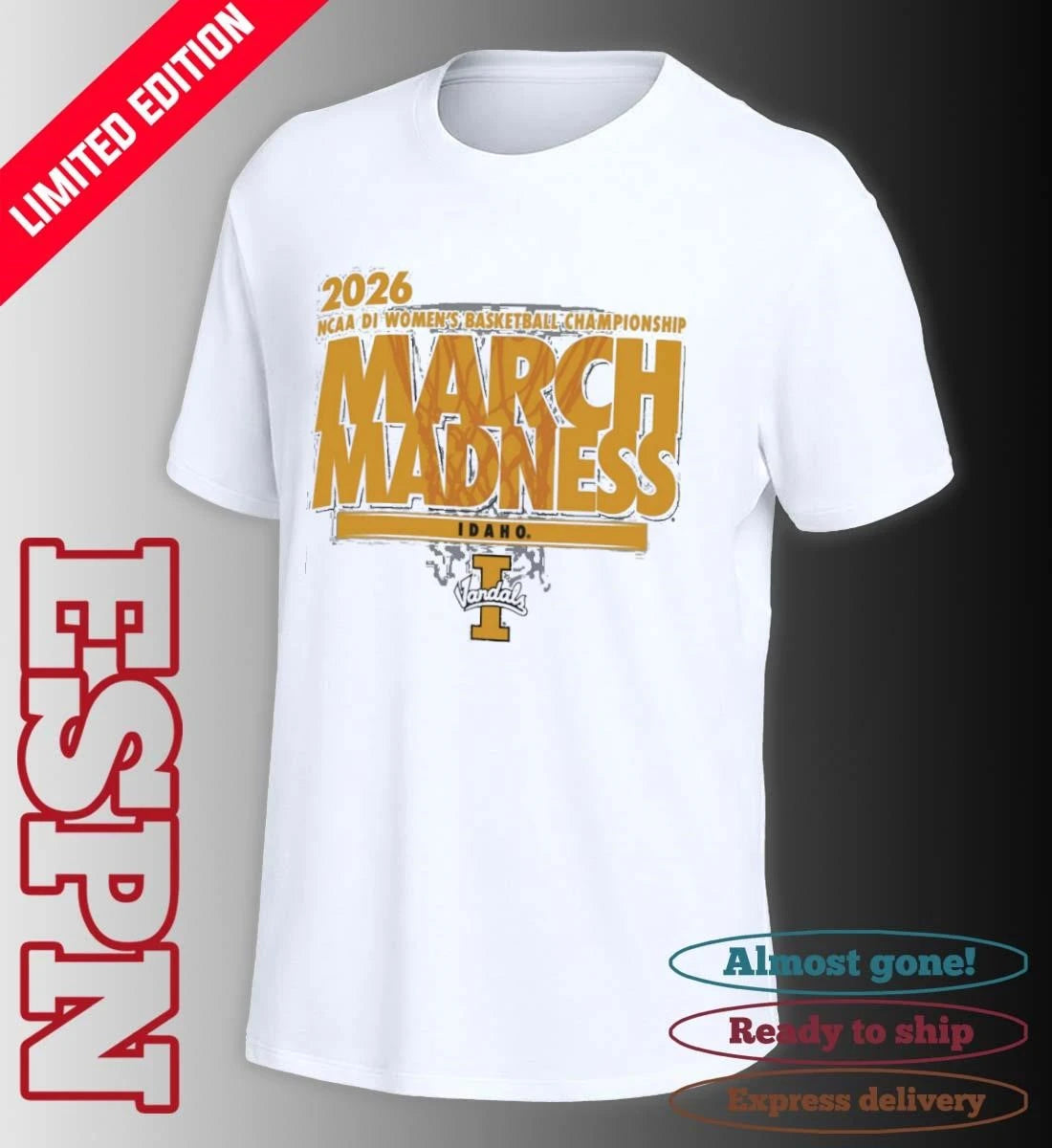 Official Idaho Women’s Basketball Single Team 2026 NCAA March Madness Shirt