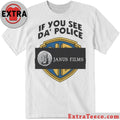 Official If You See Da Police Janus Films Shirt