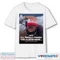 Official I’ll Prolly Finish The Album Here – SZA 2026 Poster T-Shirt