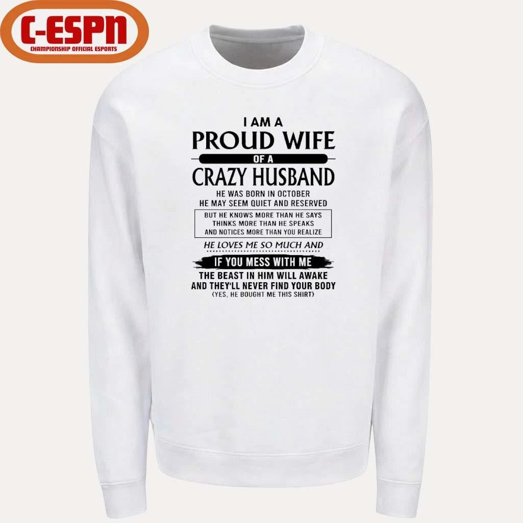Official I’m A Proud Wife Of A Crazy Husband He Was Born In October 2026 Shirt