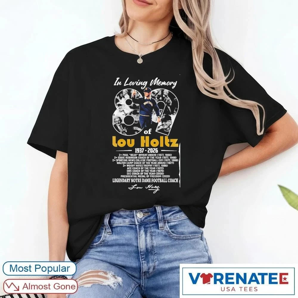 Official In Loving Memory Of Lou Holtz 1937 – 2026 Legendary Notre Dame Coach Tribute T-Shirt