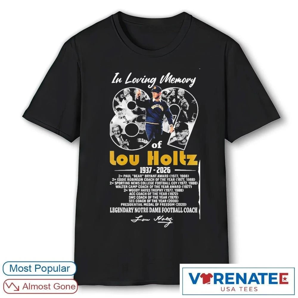Official In Loving Memory Of Lou Holtz 1937 – 2026 Legendary Notre Dame Coach Tribute T-Shirt