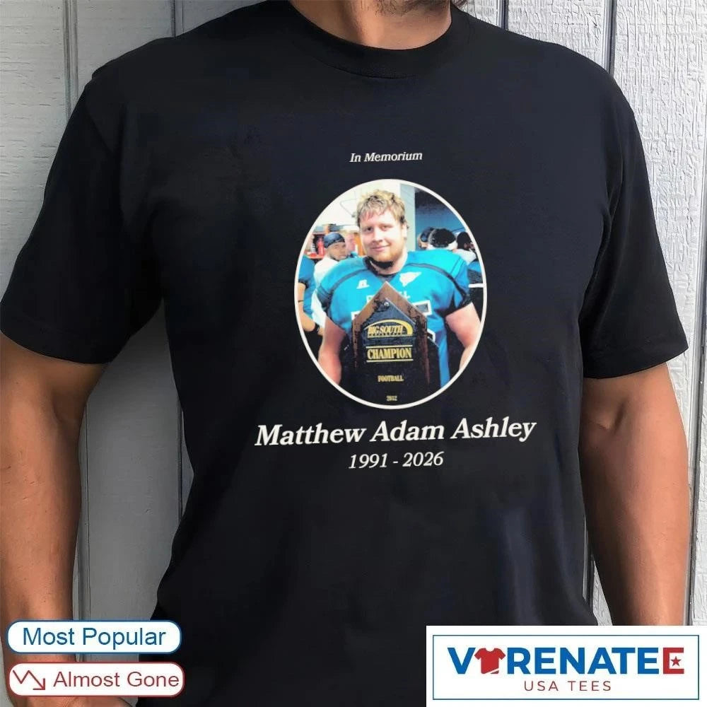 Official In Memorium Matthew Adam Ashley 1991 – 2026 T-Shirt