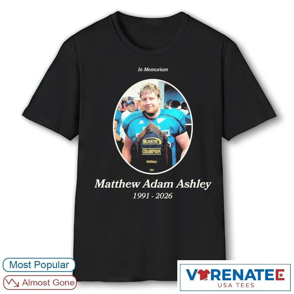 Official In Memorium Matthew Adam Ashley 1991 – 2026 T-Shirt