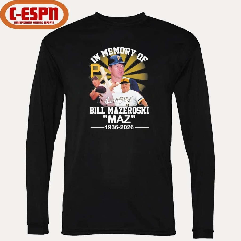 Official In Memory Of Bill Mazeroski Maz 1936-2026 Thank You For The Memories Shirt