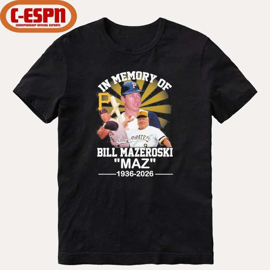 Official In Memory Of Bill Mazeroski Maz 1936-2026 Thank You For The Memories Shirt