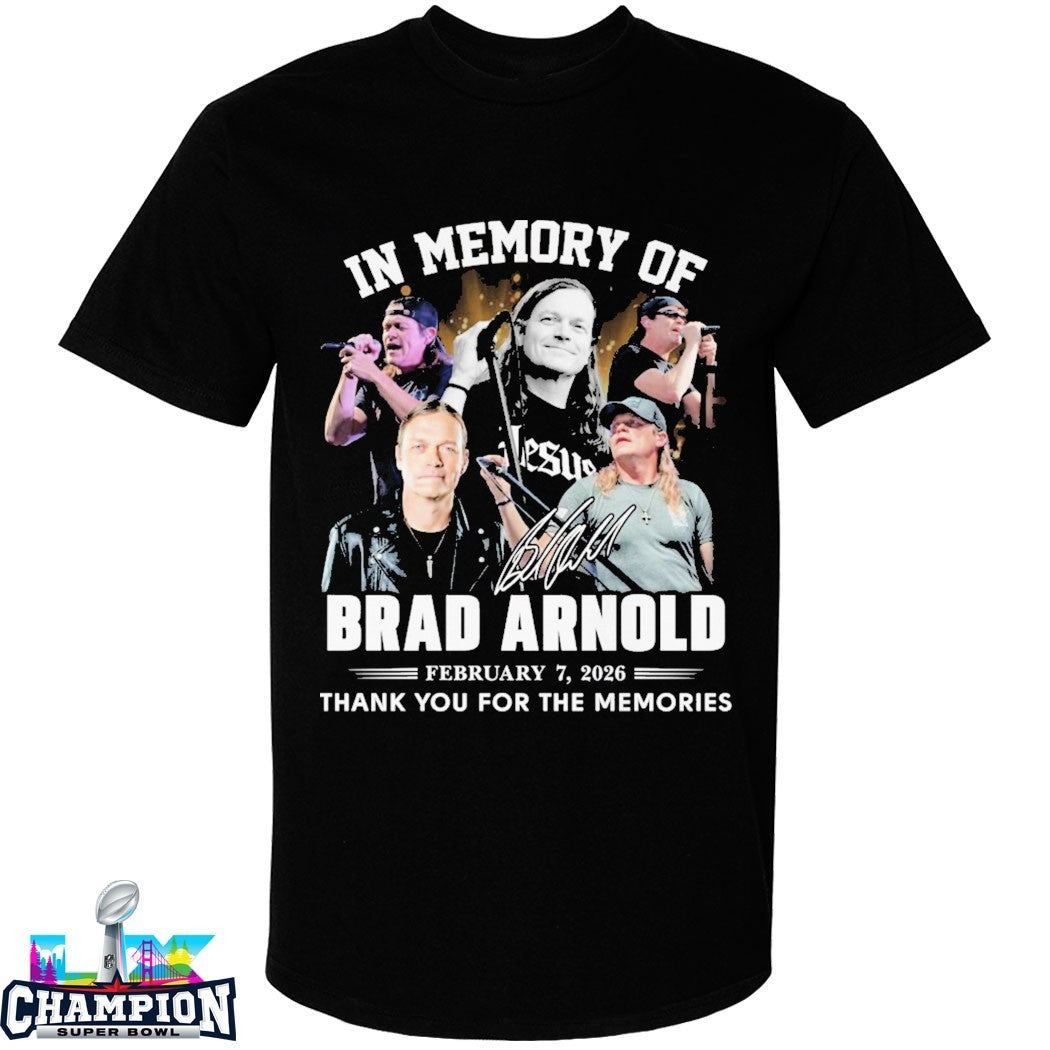 Official In Memory Of Brad Arnold 2 7 2026 Thank You For The Memories Shirts