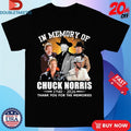 Official In Memory Of Chuck Norris 1940 2026 Thank You For The Memories Shirts