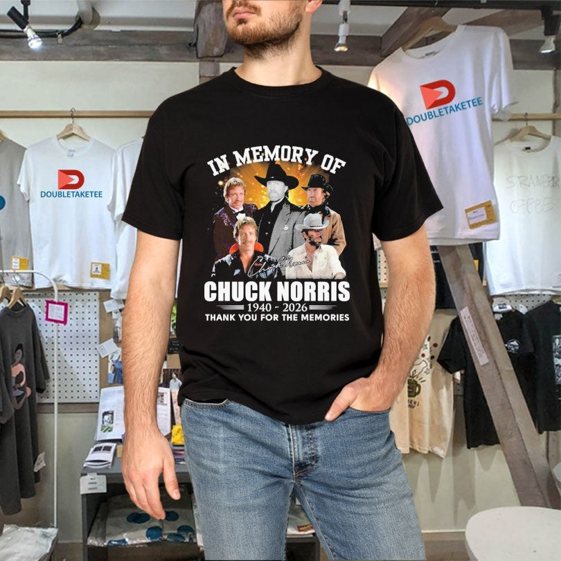 Official In Memory Of Chuck Norris 1940 2026 Thank You For The Memories Shirts