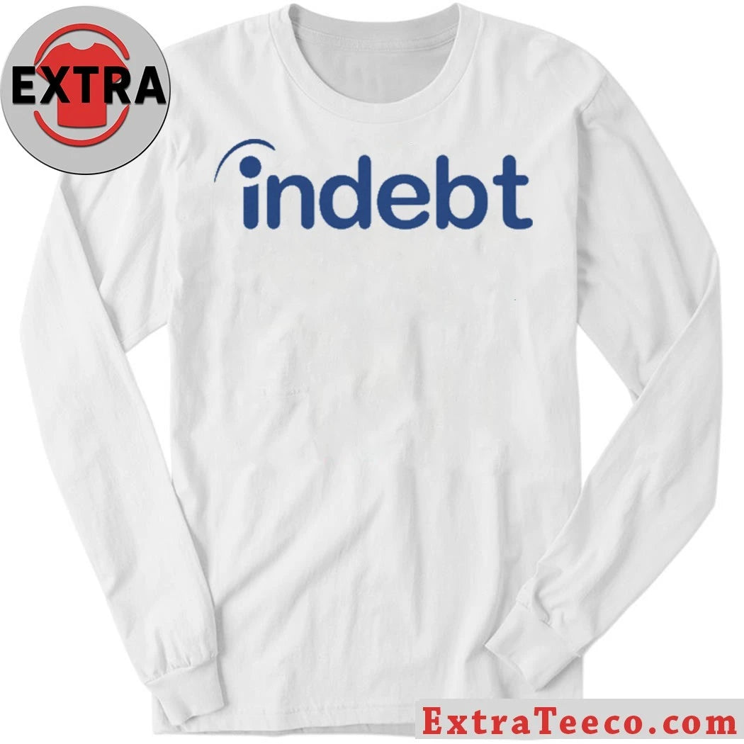 Official Indebt (Indeed Parody) T-Shirt