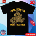 Official Indestructible Until Forever Chopper Bones Skeleton Motor Shirts