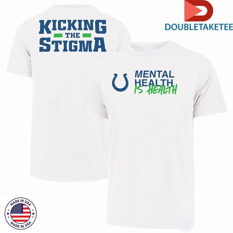 Official Indianapolis Colts Mental Health Is Health Kicking The Stigma Shirts