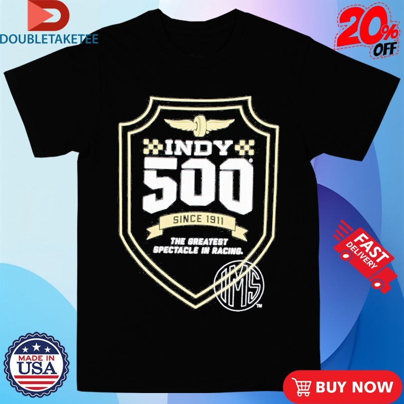 Official Indianapolis Motor Speedway Indy 500 The Greatest Spectacle In Racing Shirts