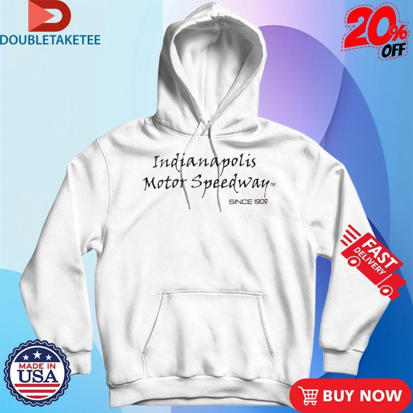 Official Indianapolis Motor Speedway Since 1909 Changing Shirts