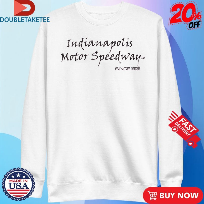 Official Indianapolis Motor Speedway Since 1909 Changing Shirts