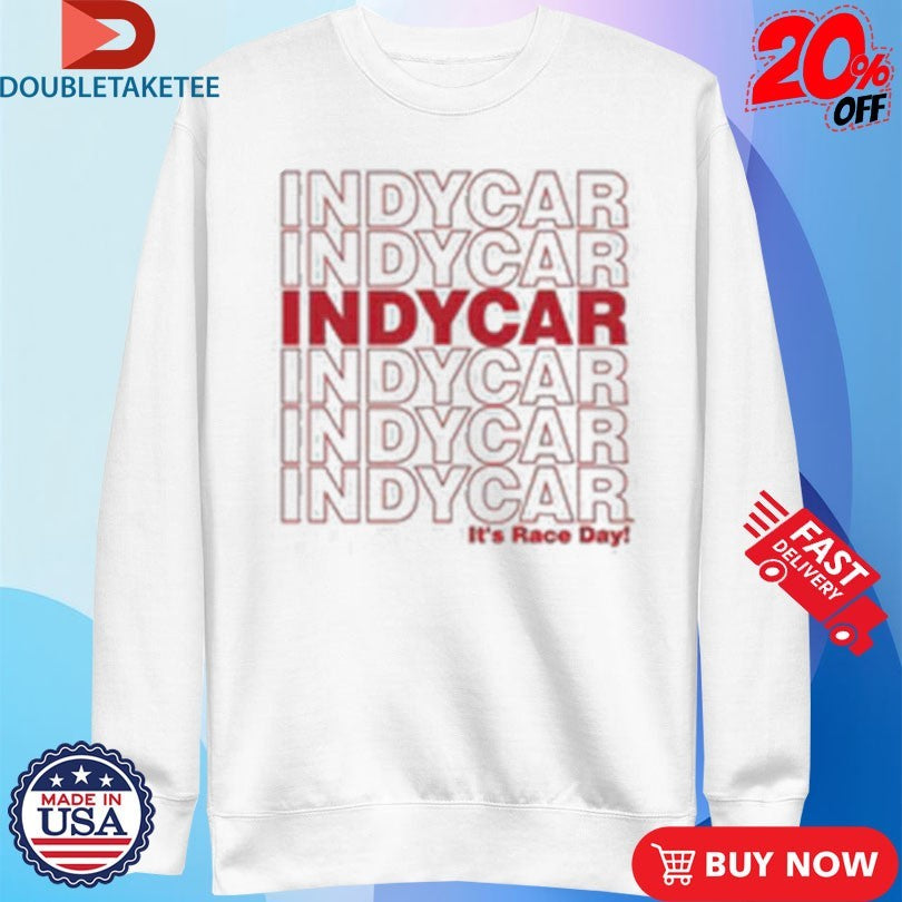 Official Indycar It’s Race Day Repeat Shirts