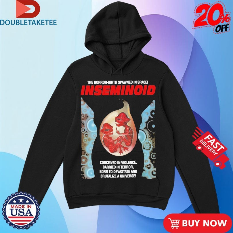 Official Inseminoid The Horror Birth Spawned In Space Shirts