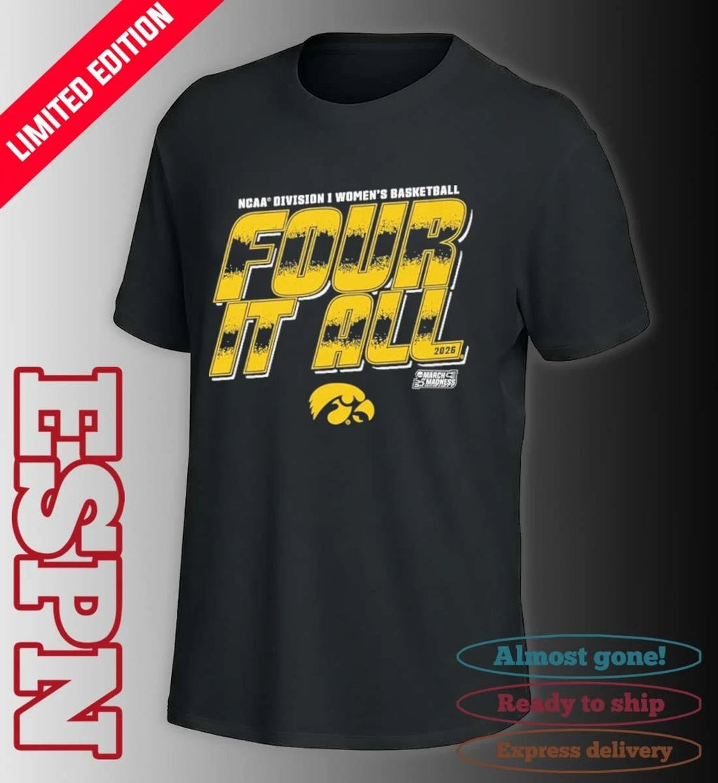 Official Iowa Women’s Basketball Four It All 2026 March Madness Shirt