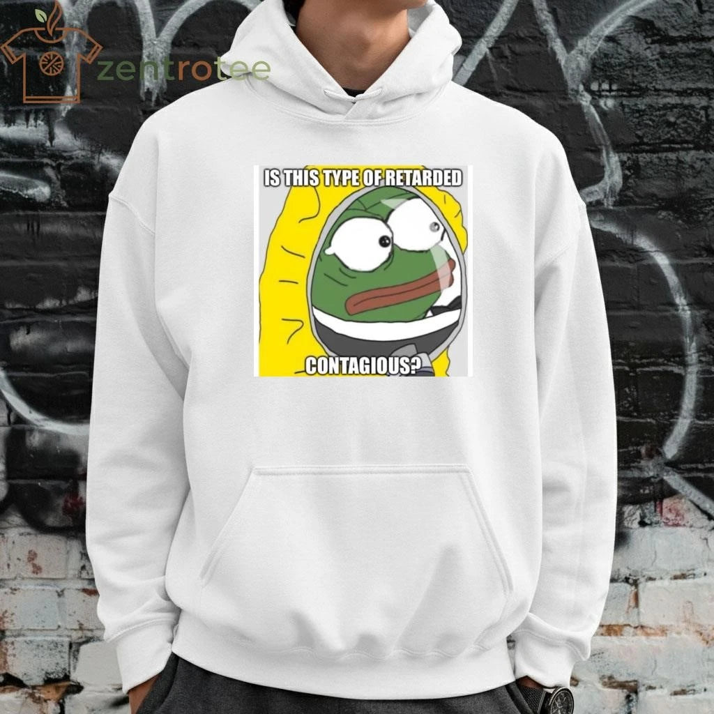 Official Is this type of retarded contagious Pepe tee