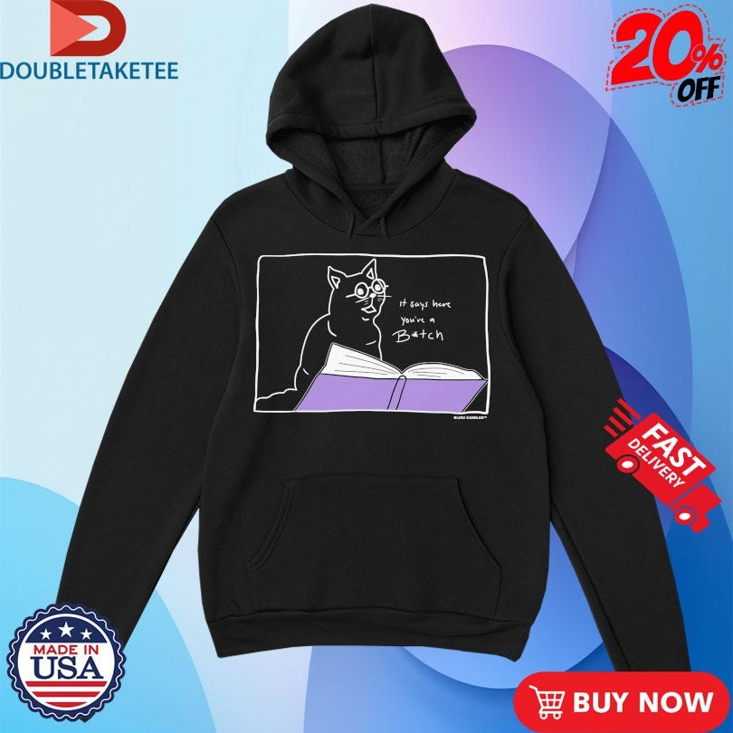 Official It Says Here You’re A Bitch Salem The Cat Shirts