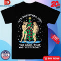 Official It’s Christmas Eve No Adam That Was Yesterday Shirts