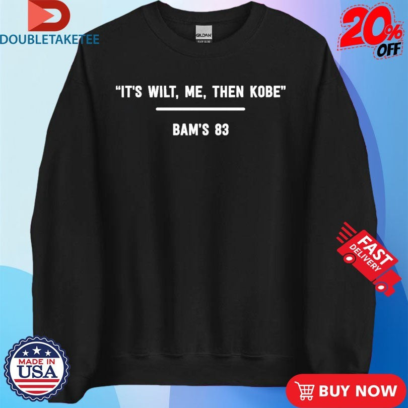 Official It’s Wilt Me Then Kobe Bam Adebayo Speak When Pass Kobe Bryant’s Record Of All Time Points In A Game With 83 Points Shirts