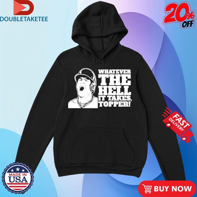 Official JT Realmuto Whatever The Hell It Takes Topper Philadelphia Phillies Shirts
