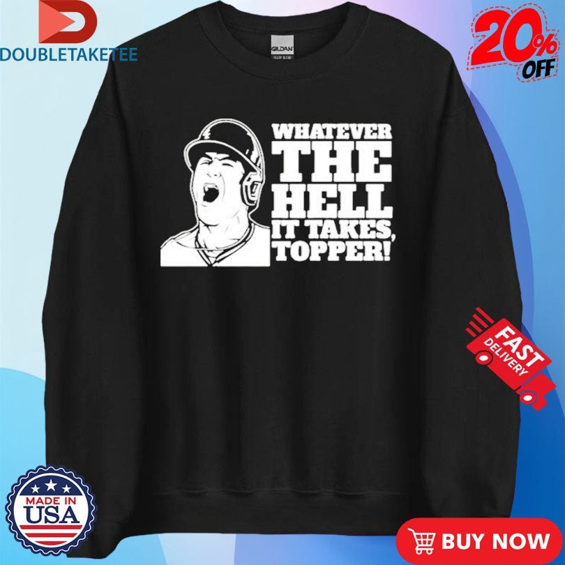 Official JT Realmuto Whatever The Hell It Takes Topper Philadelphia Phillies Shirts