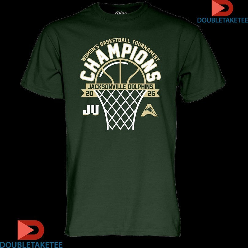 Official JU Dolphins 2026 ASUN Women’s Basketball Tournament Champions Shirts