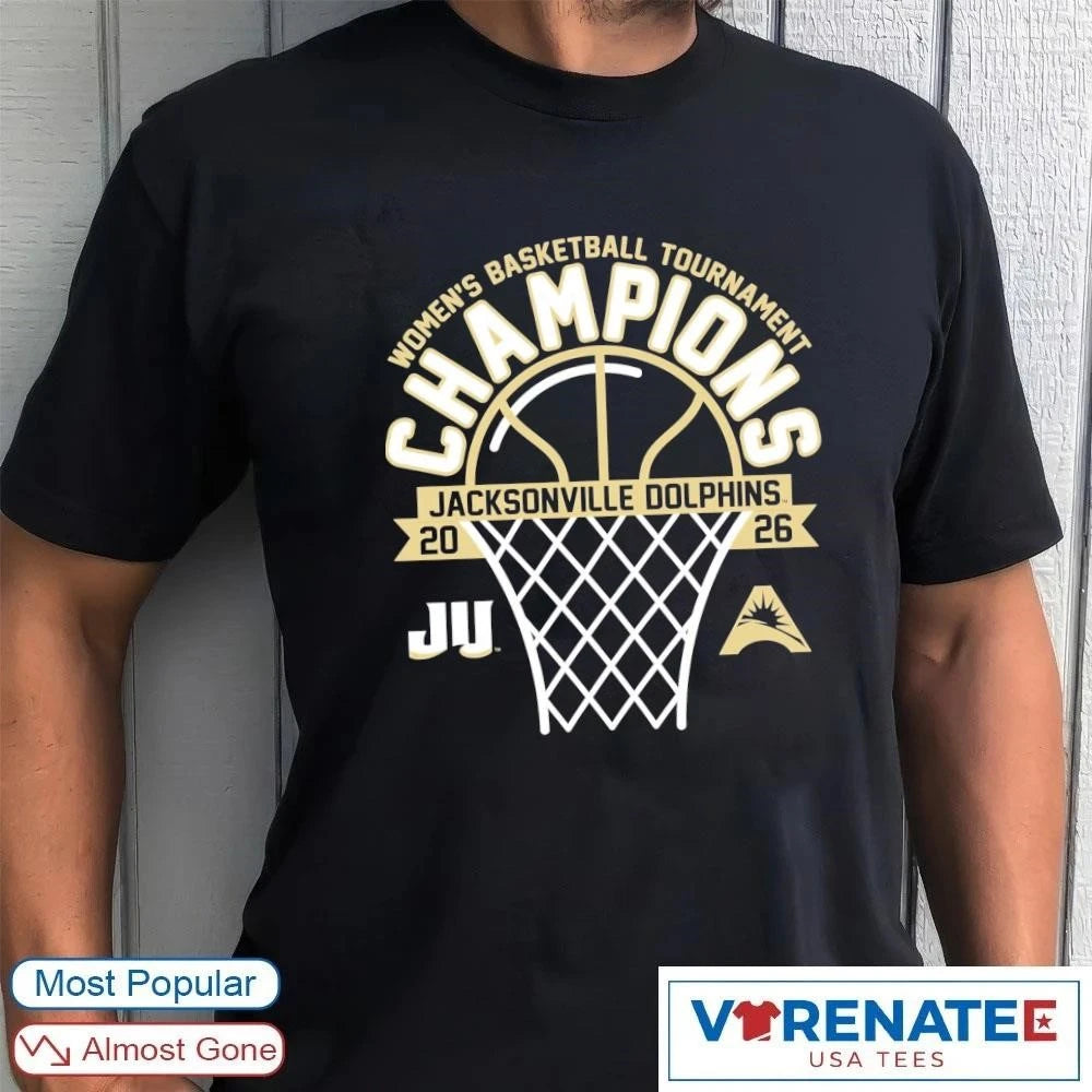Official JU Dolphins 2026 ASUN Women’s Basketball Tournament Champions T-Shirt For Fans