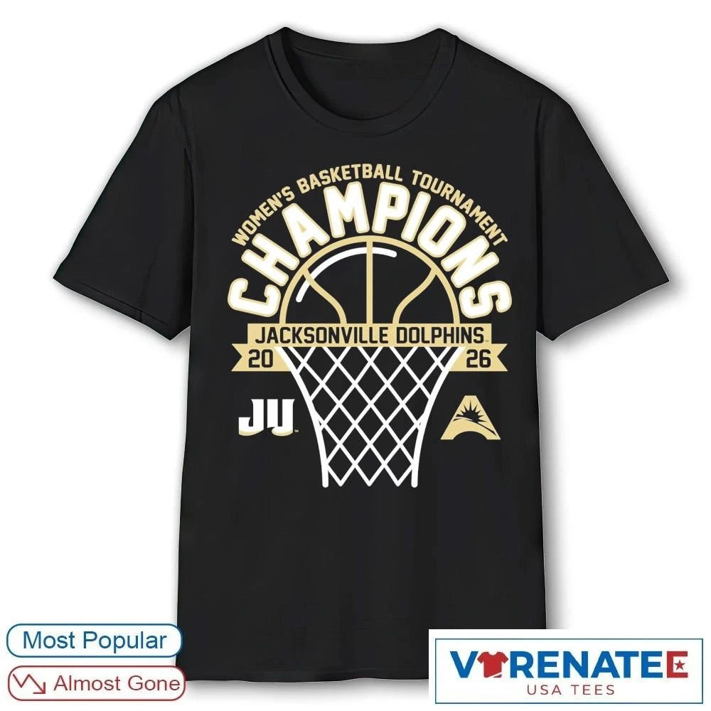 Official JU Dolphins 2026 ASUN Women’s Basketball Tournament Champions T-Shirt For Fans