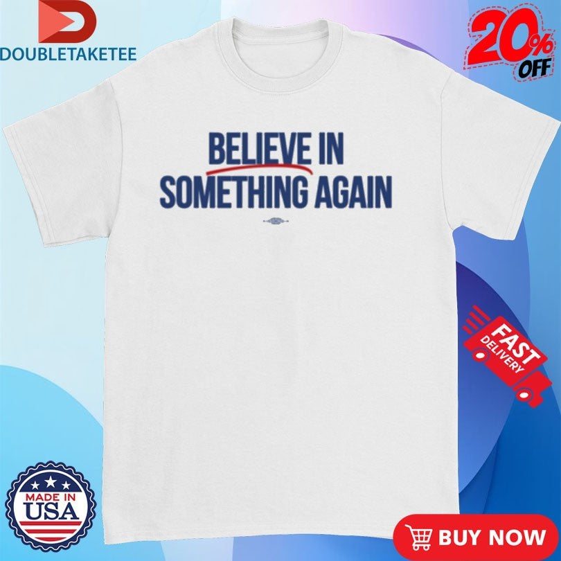 Official Jack Believe In Something Shirts