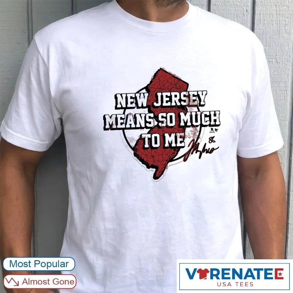 Official Jack Hughes New Jersey Means So Much To Me Signature T-shirt