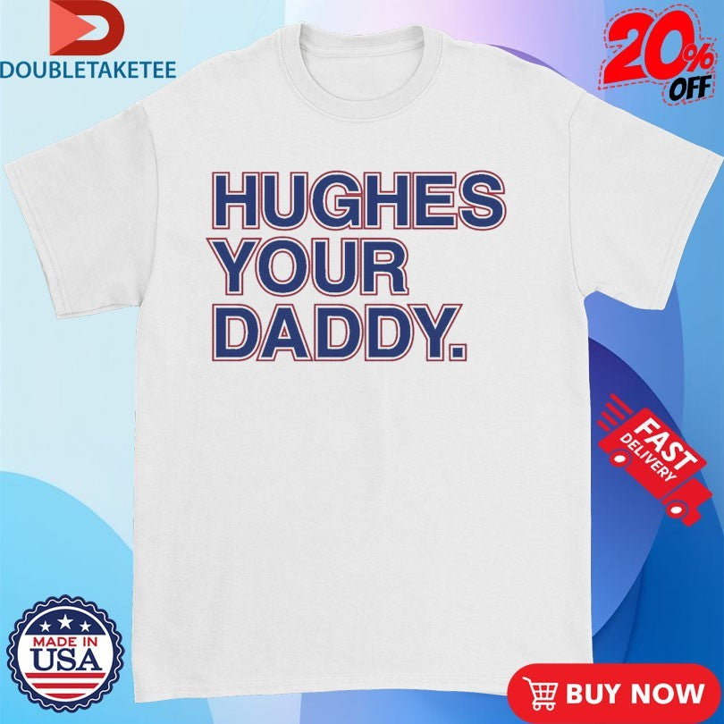 Official Jack Hughes Your Daddy. T-Shirtss